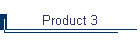 Product 3